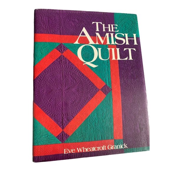 The Amish Quilt Book by Eve Wheatcroft Granick - Picture 1 of 3